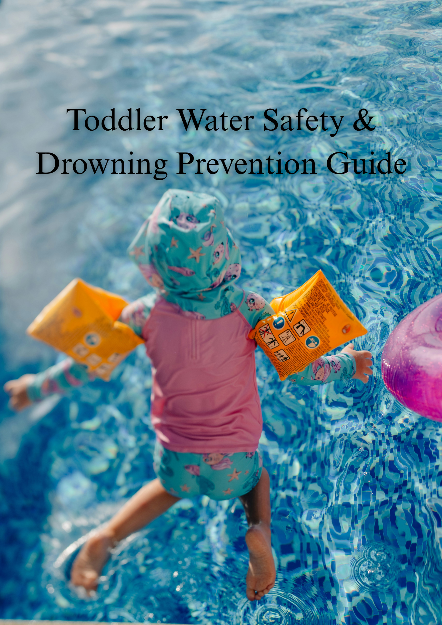 The Toddler Water Safety & Drowning Prevention Guide - PDFGuideThe Toddler Water Safety & Drowning Prevention Guide